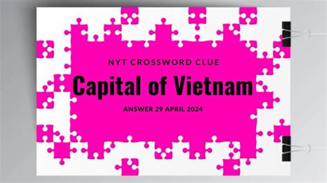 capital vietnam crossword|capital of vietnam nyt crossword.